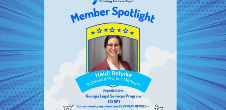 A blue page with a picture in the middle. The top text displays the words member spotlight. Below is a picture of Heidi in a yellow frame. Underneath the picture it Heidi Behnke. At the bottom is the text our community members are everyday heroes in the trenches getting things done