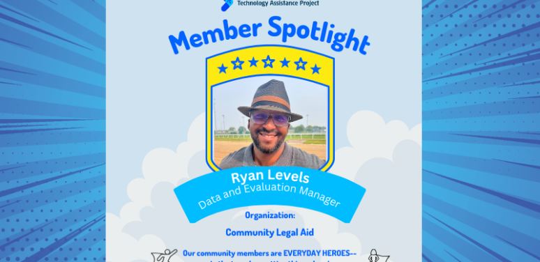 Member Spotlight: Ryan Levels. Data and Evaluation Manager at Community Legal Aid.